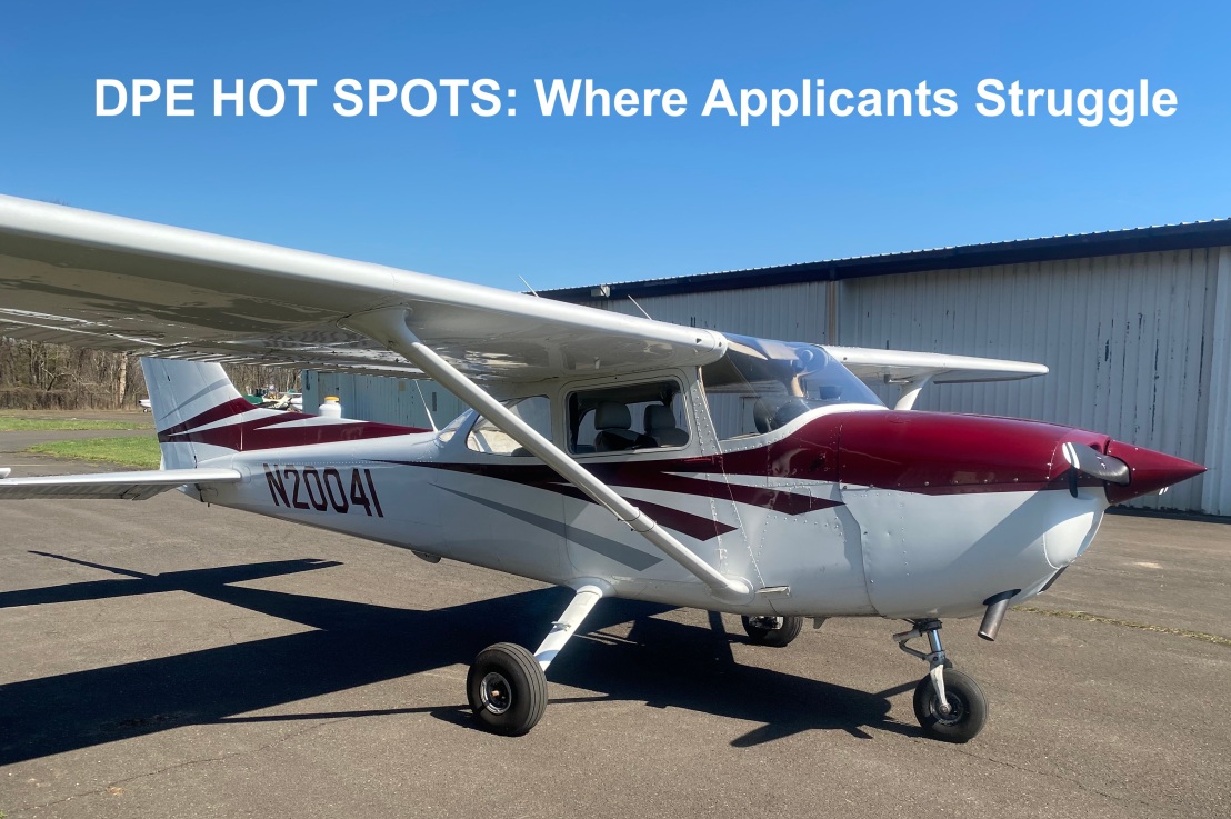 Designated Pilot Examiner Hot Spots: Where Applicants Struggle